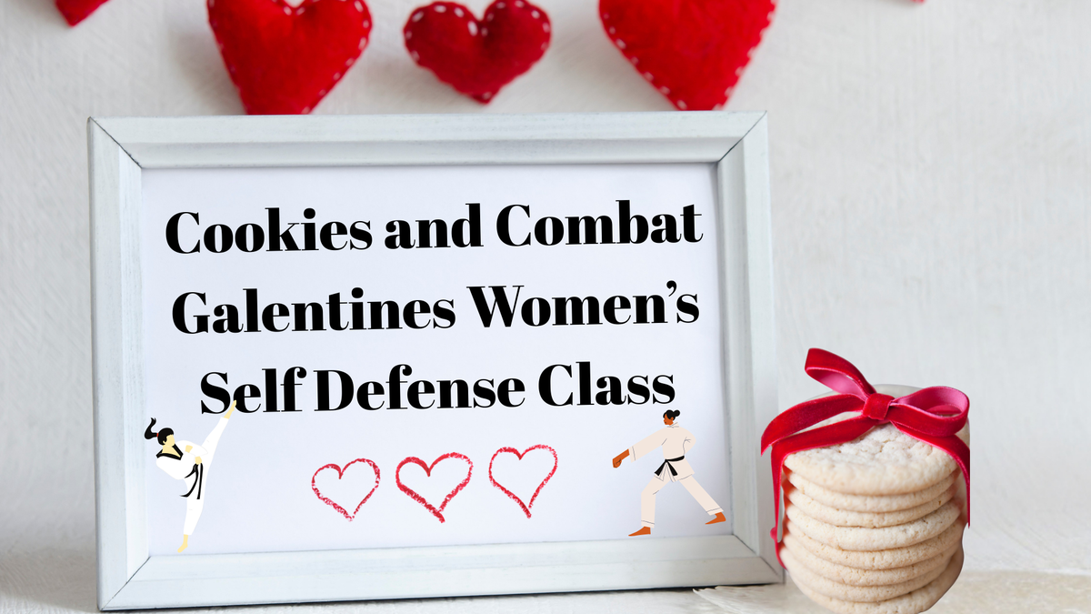 Cookies and Combat - Galentines Women's Self Defense Class