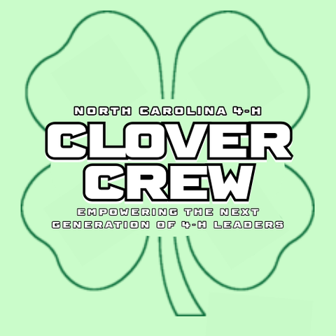 Four-leaf clover with text: "North Carolina 4-H CLOVER CREW — Empowering the next generation of 4-H leaders"