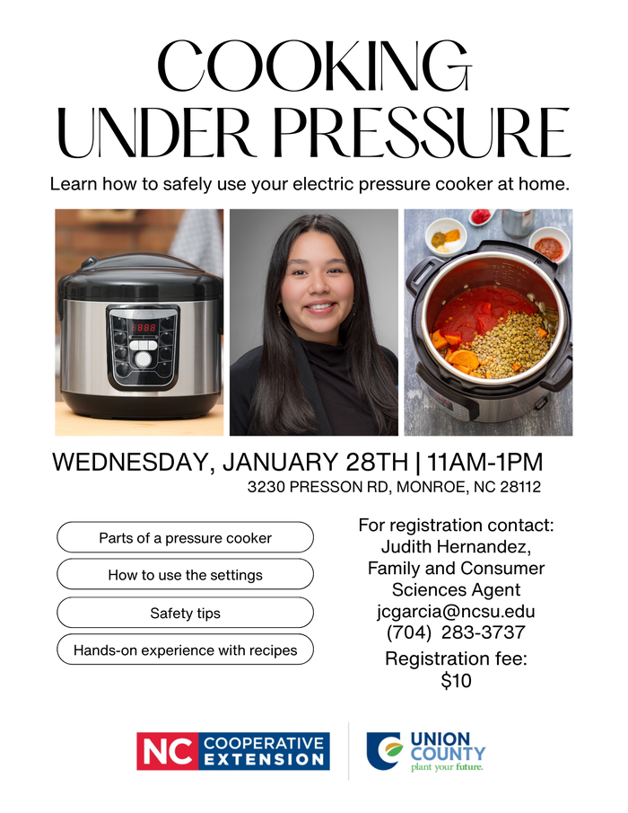 Cooking Under Pressure flyer - Jan 28 11AM–1PM; pressure cooker photos; jcgarcia@ncsu.edu