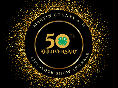 Martin County 4-H Livestock Show and Sale 50th Anniversary
