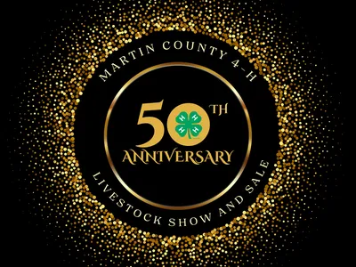 Martin County 4-H Livestock Show and Sale 50th Anniversary