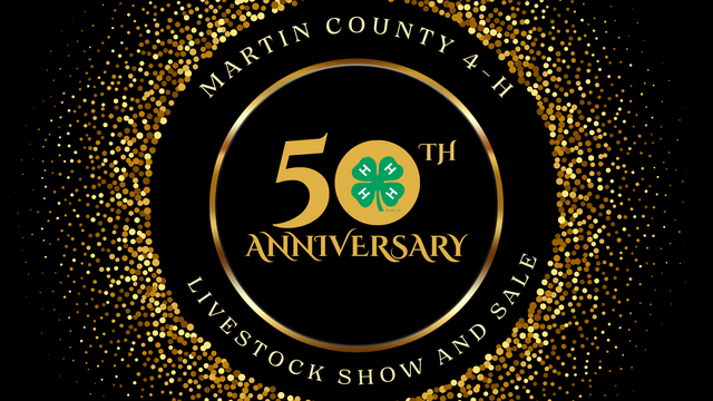 Martin County 4-H Livestock Show and Sale 50th Anniversary