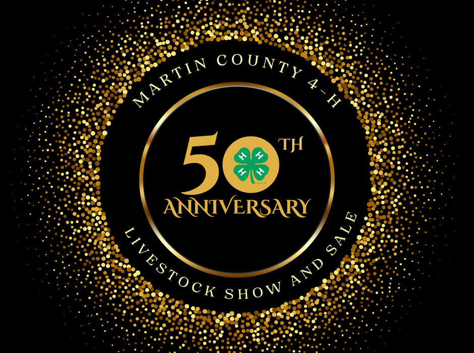 Martin County 4-H 50th Anniversary Livestock Show and Sale