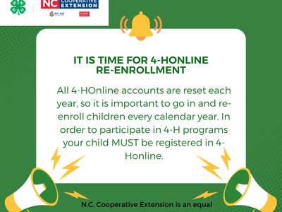 It is time for 4-HOnline re-enrollment — all accounts reset yearly; children must re-enroll.
