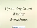 Upcoming Grant Writing Workshops
