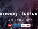 Growing Chatham January 2026 text over dark forest background with NC Cooperative Extension logos