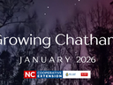 Growing Chatham January 2026 text over dark forest background with NC Cooperative Extension logos