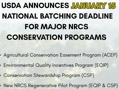 USDA announces January 15 national batching deadline for major NRCS conservation programs