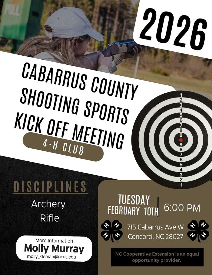 2026 Cabarrus County Shooting Sports kick-off meeting, 4‑H Club; Feb 10, 6:00 PM; Molly Murray