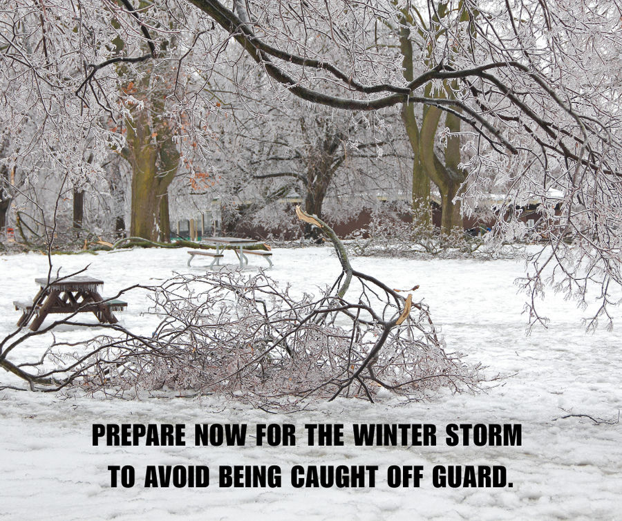 Get prepared for the winter storm.