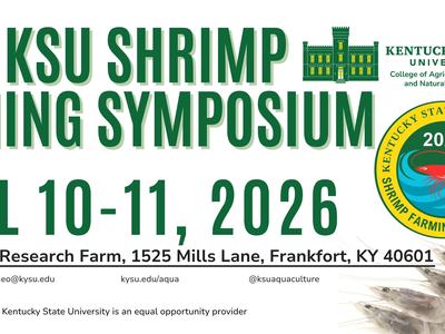 2026 KSU Shrimp Farming Symposium — April 10–11, 2026; Harold Benson Research Farm, Frankfort KY