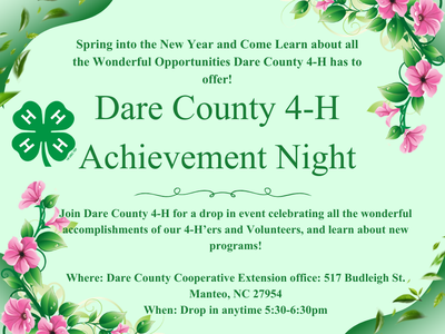 Dare County 4-H Achievement Night flyer — drop-in 5:30–6:30pm at 517 Budleigh St, Manteo, NC