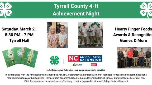 Flyer: Tyrrell County 4‑H Achievement Night — Saturday, March 21, 5:30–7:00 PM at Tyrrell Hall. Hearty finger foods, awards, games & recognition. Sponsored by Tyrrell County Cooperative Extension.