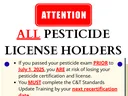 ATTENTION: All pesticide license holders — training required; exams prior to July 1, 2025 at risk.