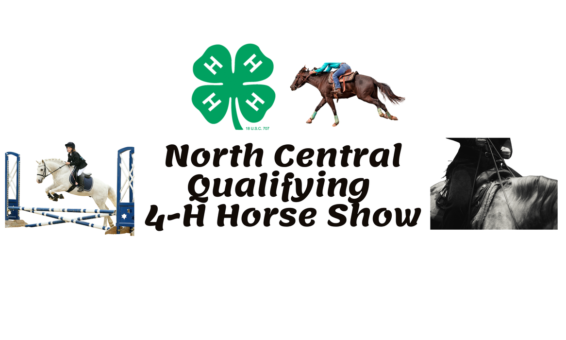 North Central Qualifying 4-H Horse Show text with 4-H clover and three horseback images