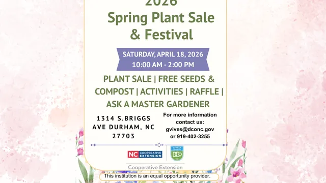 Flyer for Briggs Garden Spring Festival and Plant Sale. Featuring a plant sale, free seeds and compost, activities and a raffle.