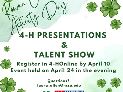 Rowan County 4-H Presentations & Talent Show; Registration due April 10. Event April 24.