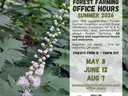 Flier: Forest farming office hours summer 2026. Join the Appalachian Forest Farmer Coalition and NC State University for this virtual Q&A session via Zoom. May 8, June 12, and Aug 7 from 12:1:30 pm EST. Register: https://ncsu.zoom.us/meeting/register/W86x