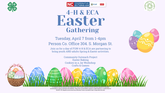 Promotional flyer for the 4-H & ECA Easter Gathering on Tuesday, April 7, from 1–4 PM at the Person County Office. The event features intergenerational activities including Easter baking, a "Cookies in a Jar" workshop, community outreach, and crafts.