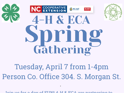 Promotional flyer for the 4-H & ECA Spring Gathering on Tuesday, April 7, from 1–4 PM at the Person County Office. The event features intergenerational activities including baking, a "Cookies in a Jar" workshop, community outreach, and crafts.