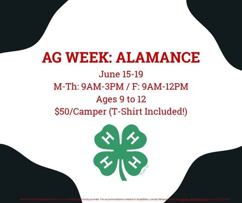 Ag Week Alamance
June 15-19
Monday through Thursday: 9AM-3PM
Friday: 9AM-12PM
Open to ages 9 through 12
$50 per camper (t-shirt included!)
4-H Clover Logo