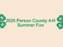 A header image for 2026 Person County 4-H Summer Fun