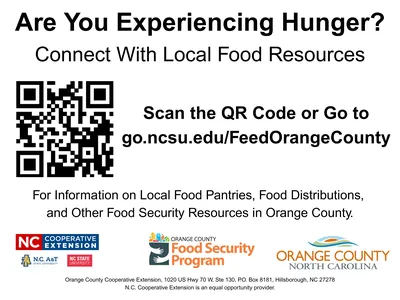 Sign displaying information about where to find local hunger resources.  Viewers can scan the QR Code or go to go.ncsu.edu/FeedOrangeCounty.