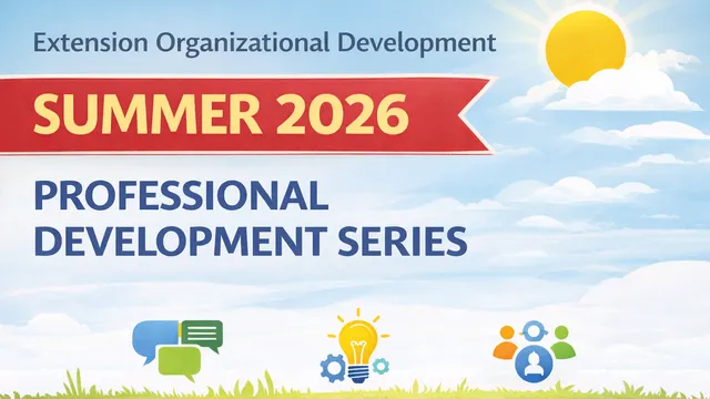 Photo of sun and clouds with "Extension Organizational Development Summer 2026 Professional Development Series" and icons of chat, lightbulb, and people connecting.