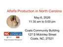 Alfalfa Production in North Carolina Workshop, May 6, 2026 11:30 am to 5:00 pm
