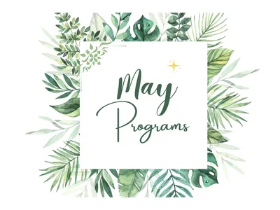 Spring greenery template promoting May programs