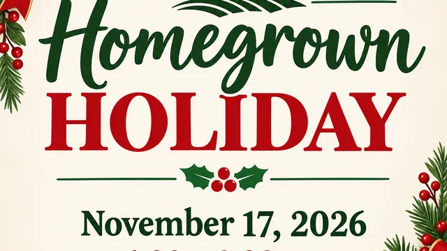 Homegrown Holiday program scheduled for November 17, 2026