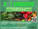 A- Z Gardening Sign up with Clayton Parks and Rec. Classes begin in March and run through August 2026.