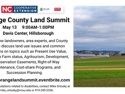 Orange County Land Summit, Hillsborough, NC on May 13 9:00-1:00.