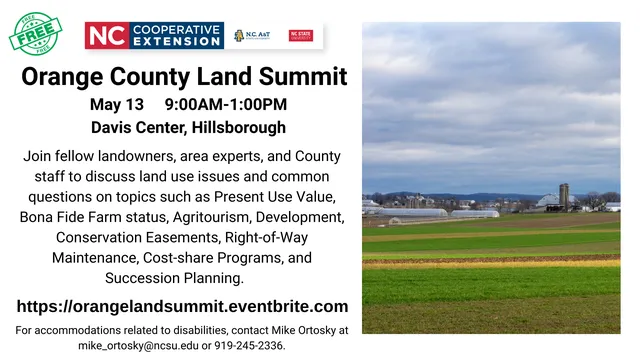 Orange County Land Summit, Hillsborough, NC on May 13 9:00-1:00.
