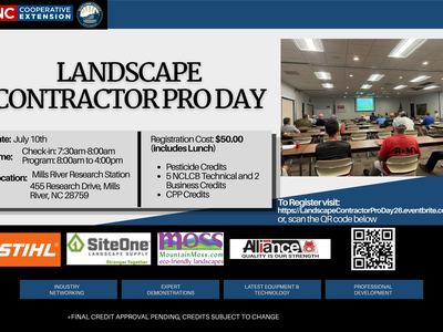 Landscape contractor pro day happening on July 10th, registration 50.00, includes pesticide credit and 5 technical credit and 2 business credit for NCLCLB. Credits subject to change due to final approval.