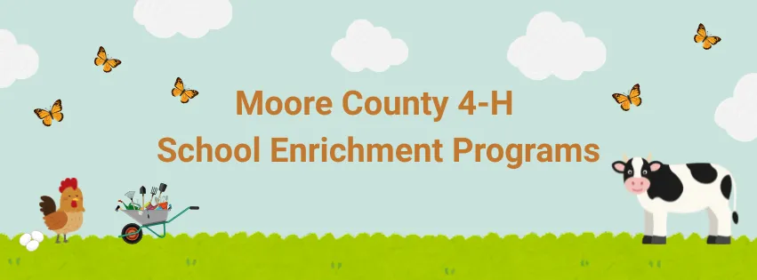 Moore County 4-H School Enrichment Programs with a field image background.