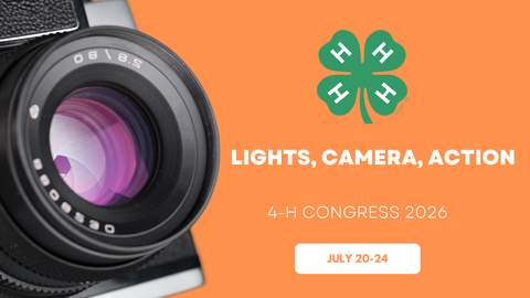 lights camera action! 4-H congress 2026, july 20-24. Orange background with camera.