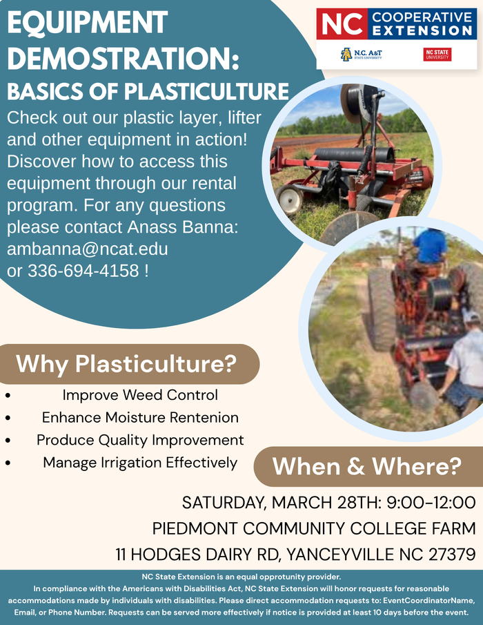 Plasticulture demonstration hoested by Caswell County Cooperative Extension. Saturday, march 28th at Piedmont Community College Farm from 9am-12pm we hope to see you there!Watch demonstrations and learn about our rental equipment