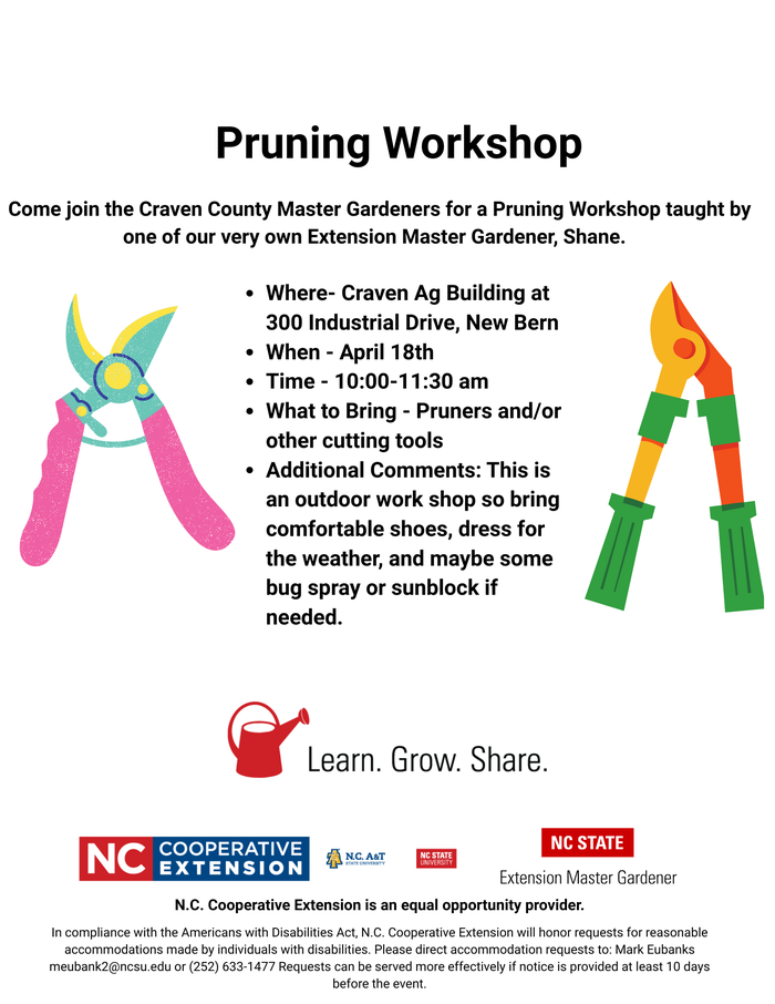 Come join the Craven County Master Gardeners for a Pruning Workshop taught byone of our very own Extension Master Gardener, Shane.