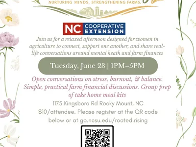 Rooted and Rising: Women in Ag Event. Open conversations on stress, burnout, and balance. Simple, practical farm financial discussions. Group prep of take home meal kits. 1175 Kingsboro Rd. Rocky Mount, NC. $10 per attendee.