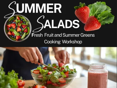 Fancy font words saying summer salads. Fresh fruits and summer greens cooking workshop. Images of red strawberries are on the right and left of the words.