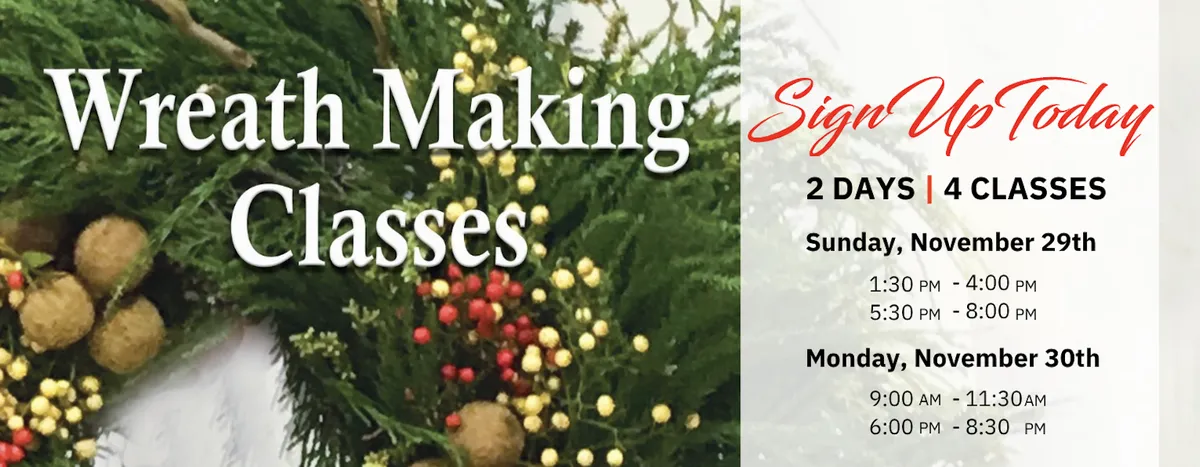 Wreath Making Classes — November 29 & 30, 2026 at the Nash County Farmers Market, Rocky Mount.