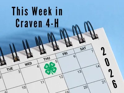 "This week in Craven 4-H April 27-May 2", main image is of a blank calendar with a 4-H logo on one day block and "2026" written to the side