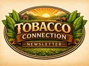 Rustic oval logo for the Tobacco Connection Newsletter featuring a sunrise over a tobacco farm with a barn and tractor in the background, framed by large green tobacco leaves. Bold vintage lettering reads “Tobacco Connection Newsletter"