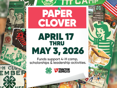 Flyer promoting the Tractor Supply spring Paper Clover campaign from April 17 through May 3, 2026. The graphic notes that Paper Clover donations support 4-H camp, scholarships, and leadership activities.
