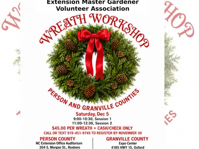 Wreath workshop flyer on december 5th. Person/Granville counties.