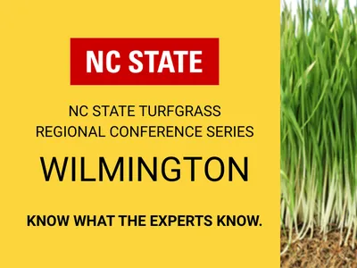 Yellow background with "NC State" in a red box at the top. Black text reads "NC State Turfgrass Regional Conference Series, Wilmington. Know what the experts know." Green grass is shown to the right.