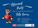 A blue and white digital invitation for a retirement party featuring the NC State "Tuffy" wolf mascot in a red sweater. The text reads, "Retirement Party: Drop in to celebrate the retirement of Billy Barrow." The event is scheduled for April 29, from 1:00