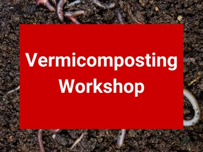 Vermicomposting Workshop over a red background