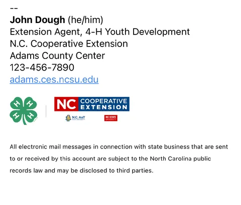 Example email signature for a county 4-H Extension agent showing name, title, county center, contact information, website link, and a logo combining the 4-H emblem with N.C. Cooperative Extension and university logos.